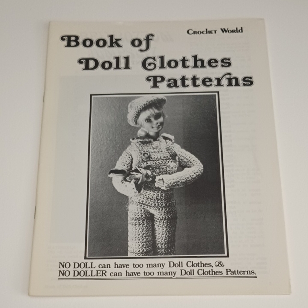 2/$20 Crochet World Book Of Doll Clothes Patterns ©1981 House Of White Birches